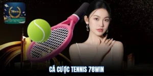 Cá cược tennis 78win
