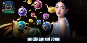 Soi cầu bạc nhớ 78win